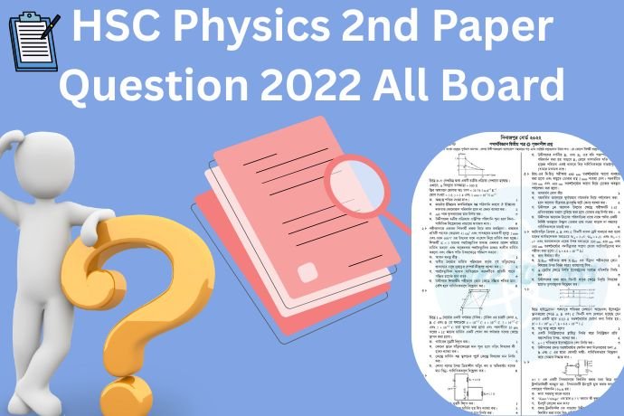 HSC Physics 2nd Paper Question 2022